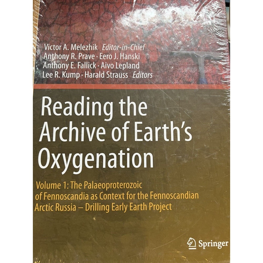 Frontiers in Earth Sciences Ser.: Reading the Archive of Earth's Oxygenation Vol